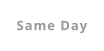 Same Day