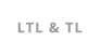 LTL & TL