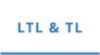 LTL & TL